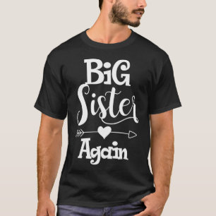 Große Schwester wieder - Geschenk für ältere Tocht T-Shirt