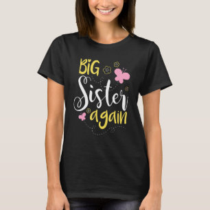 Große Schwester wieder - Geschwister ältere Tochte T-Shirt