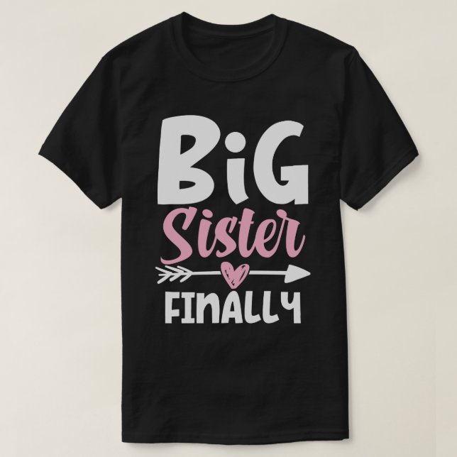 Große Schwester wird schließlich bleiben T-Shirt (Design vorne)
