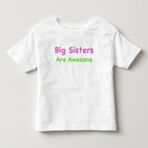 Große Schwestern sind Phantastisch Kleinkind T-shirt