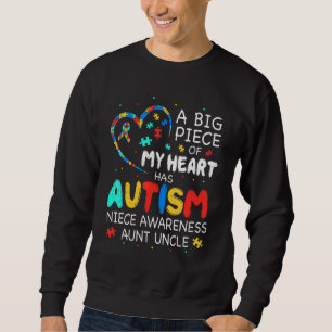 Große Stücke meines Herzens haben Autismus Nichte  Sweatshirt