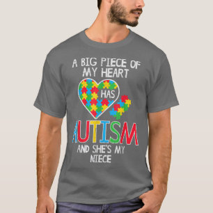 Große Stücke meines Herzens haben Autismus Nichte  T-Shirt