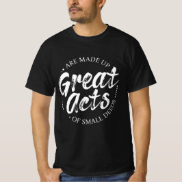 Große Taten bestehen aus kleinen Taten Lao Tzu Tex T-Shirt