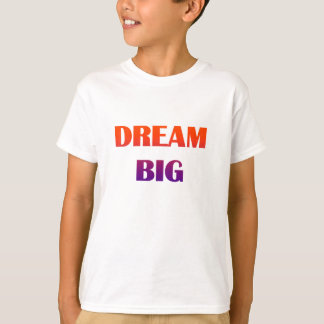 Große Träume Bunte Teen-Typografie-Design 🌈 T-Shirt