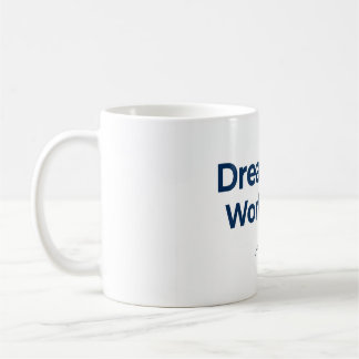 Große Träume, harte Arbeit Motivierend Kaffeetasse