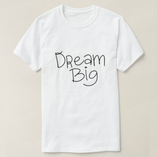 Große Träume – Inspirierende Typografie-Design T-Shirt