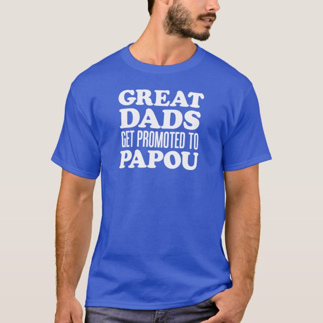 Große Väter gefördert zu Papou T-Shirt (Vorderseite)