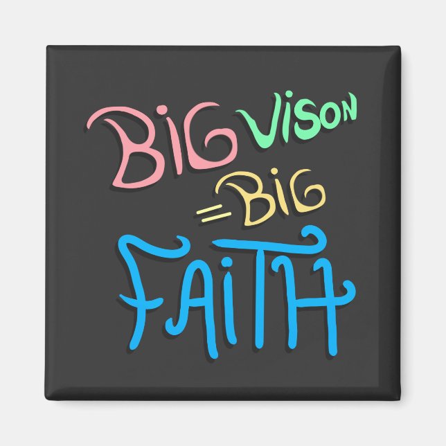 Große Vision Großer Glaube  Magnet (Vorne)