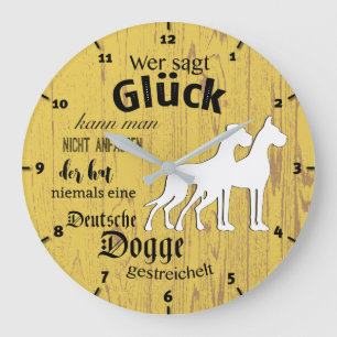 Große Wanduhr mit Doggenspruch darauf