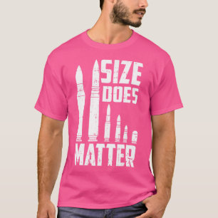GrößenMatter Bullet Ammo Pro Gun Lover Cooler Enth T-Shirt
