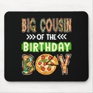 Großer Cousin des Jungen Geburtstagsjunge Pizzalie Mousepad