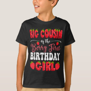 Großer Cousin von Berry Erstes Geburtstagsmädchen T-Shirt