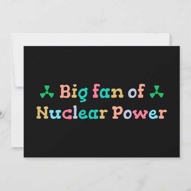 Großer Fan der Atomkraft Einladung (Vorderseite)
