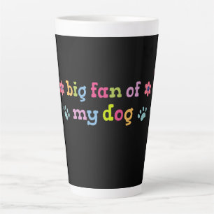 Großer Fan meines Hundes Milchtasse