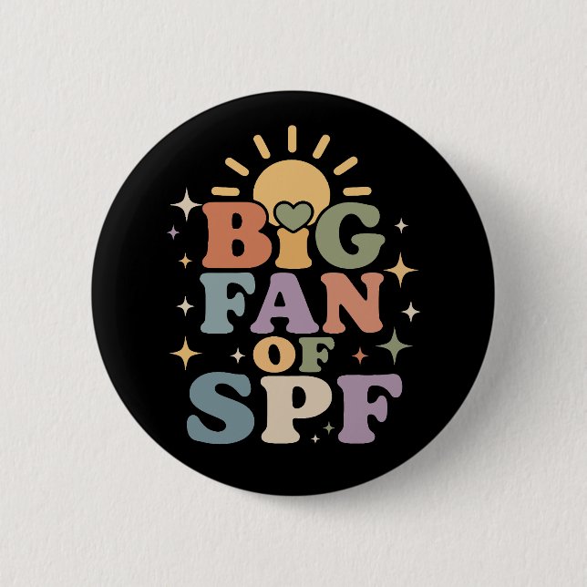 Großer Fan von SPF Sommer-Sonnenschutz Button (Vorderseite)
