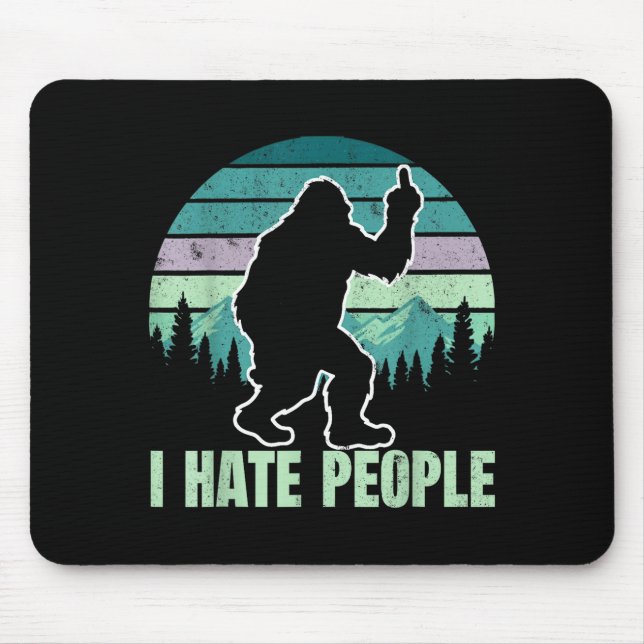 Großer Fuß Ich hasse Leute Mittelfinger Sasquatch  Mousepad (Vorne)