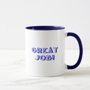 Großer Job! Tasse