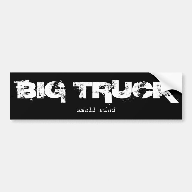 Großer LKW-kleiner Verstand-B&W Autoaufkleber (Vorne)