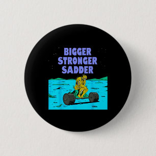 Größere stärkere Sadder Weightlift-Bodybuilding Button