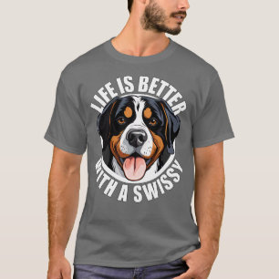 Größeres Schweizer Hundeleben-Leben ist besser mit T-Shirt