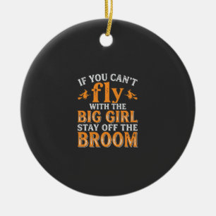 Großes Mädchen Besen Halloween Hexe Zitat Keramik Ornament