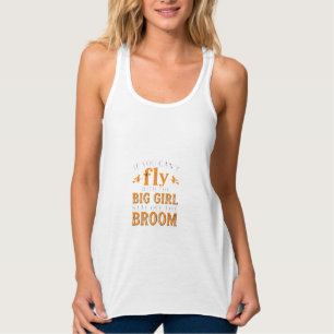Großes Mädchen Besen Halloween Hexen Zitat Tank Top
