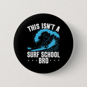 Großes Wellen-Surfen Dies ist keine Surfschule Lus Button
