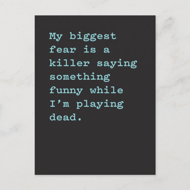 Größte Angst ist Killer Sprichwort Etwas Funny Postkarte (Vorderseite)