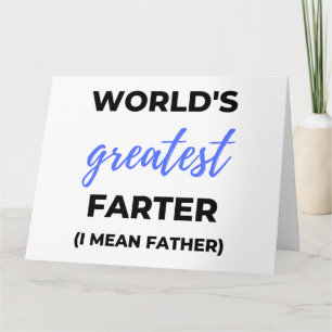 Größter Fürzer der Welt, ich meine Vater bl Karte