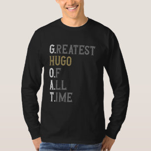 Größter Hugo aller Zeiten GOAT Hugo T-Shirt