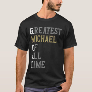 Größter Michael aller Zeiten GOAT Michael T-Shirt