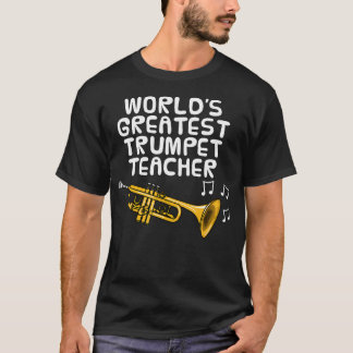 Größter Trompetenlehrer der Welt Trompeter Blechbl T-Shirt