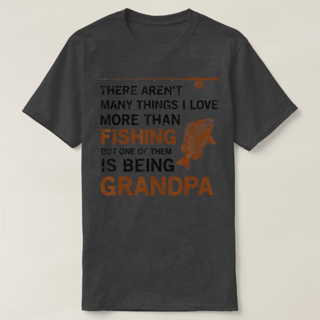 Großvater da gibt es viele Dinge, die ich Liebe me T-Shirt (Design vorne)