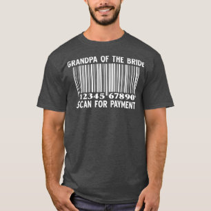 Großvater der Bride-Prüfung auf Zahlung Hochzeitsf T-Shirt