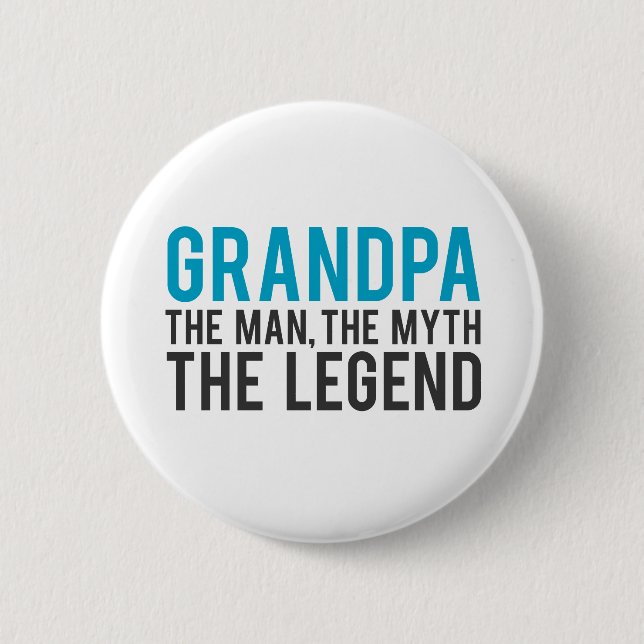 Großvater, der Mann, der Mythos, die Legende Button (Vorderseite)