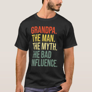 Großvater der Mensch Der Mythos Der schlechte Einf T-Shirt