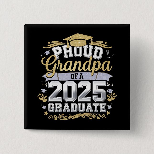 Großvater einer 2025 Abschluss-Graduate-Familie Button (Vorderseite)