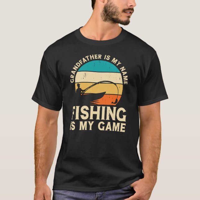 Großvater ist mein Name Angeln, mein Spiel T-Shirt (Vorderseite)