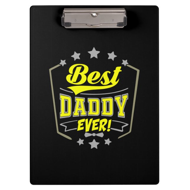 Großvater Quotes | Best Daddy Ever Klemmbrett (Vorderseite)