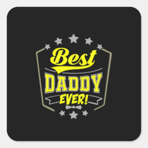 Großvater Quotes Best Daddy Ever Quadratischer Aufkleber