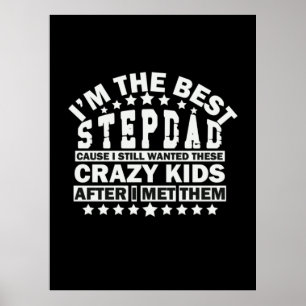 Großvater Quotes   Ich bin der beste Stepdad Poster