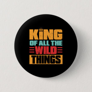 Großvater Quotes   König von allen wilden Dingen Button