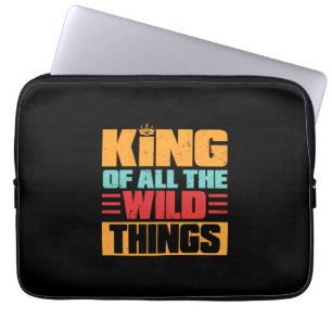 Großvater Quotes   König von allen wilden Dingen Laptopschutzhülle
