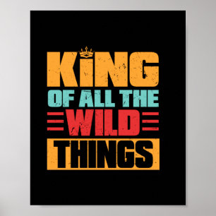Großvater Quotes   König von allen wilden Dingen Poster