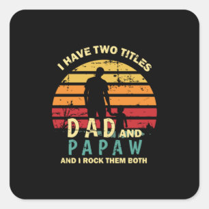 Großvater Quotes   Vater und Papa I rocken Quadratischer Aufkleber