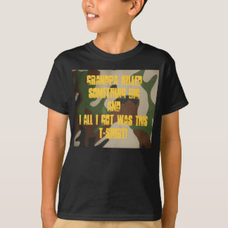 Großvater tötete GROSSES etwas und i-Al… T-Shirt