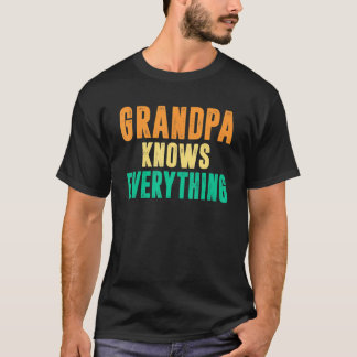 Großvater weiß alles, was Familie Vater Großvater T-Shirt