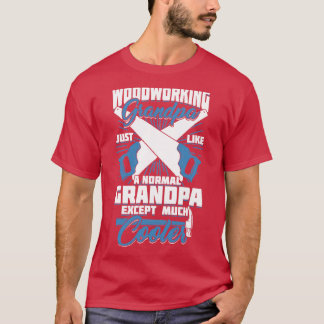 Großvater Woodworker Großvater Geschenk T-Shirt