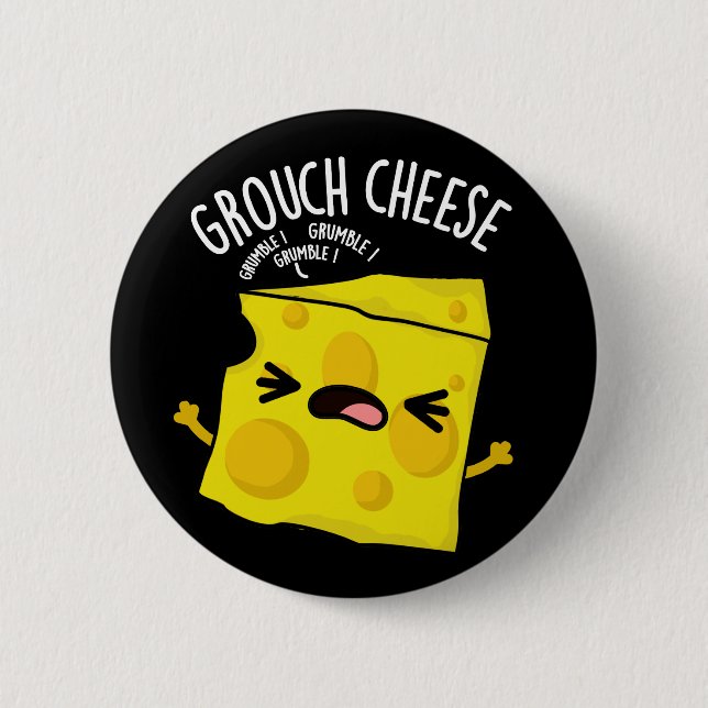 Grou-Käse Funny Cheese Pun Dark BG Button (Vorderseite)