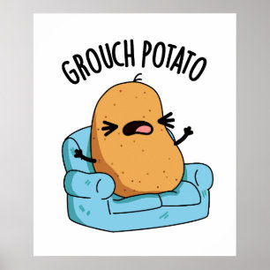 Grouch Potato Funny Veggie Puns Poster